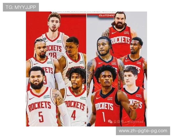 火箭队现有队员名单与新赛季战术部署