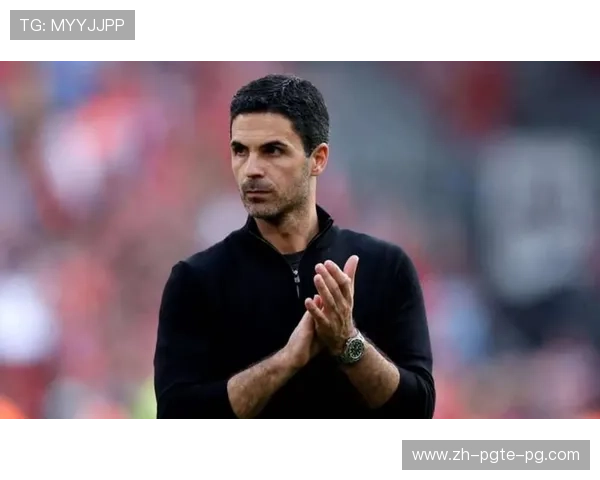 阿尔特塔谈凯帕离队不后悔门将选择强调决策过程值得再做一次